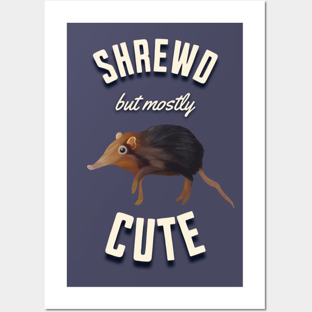 Cute Shrew - Shrewd But Mostly Cute Wall Art by Suneldesigns